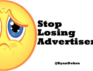 Stop Losing Advertisers
