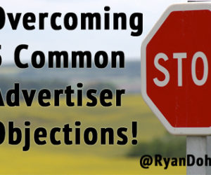 Overcoming The Most Common Media Sales Objections