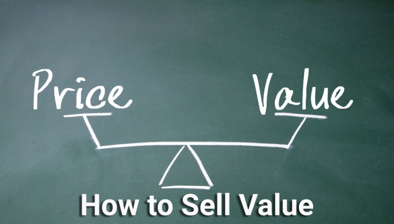 How to Sell Value — and Win Business