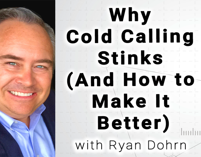 Why Cold Calling Stinks (And How to Make It Better)