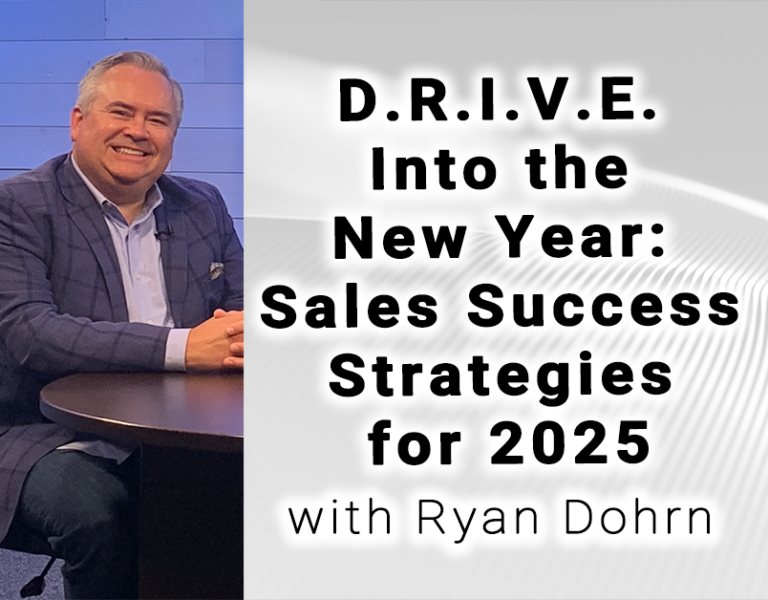 D.R.I.V.E. Into the New Year: Sales Success Strategies for 2025